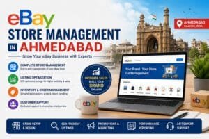 eBay Store Management in Ahmedabad: 8 Smart Ways to Manage and Grow Your Store 1 eBay Store Management in Ahmedabad