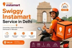Swiggy Instamart Service in Delhi: 7 Practical Ways to Manage Your Quick-Commerce Business 1 Swiggy Instamart Service in Delhi