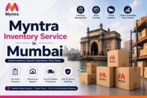 Myntra Inventory Service in Mumbai: 8 Smart Ways to Manage Fashion Stock Better 1 Myntra Inventory Service in Mumbai