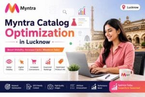 Myntra Catalog Optimization in Lucknow