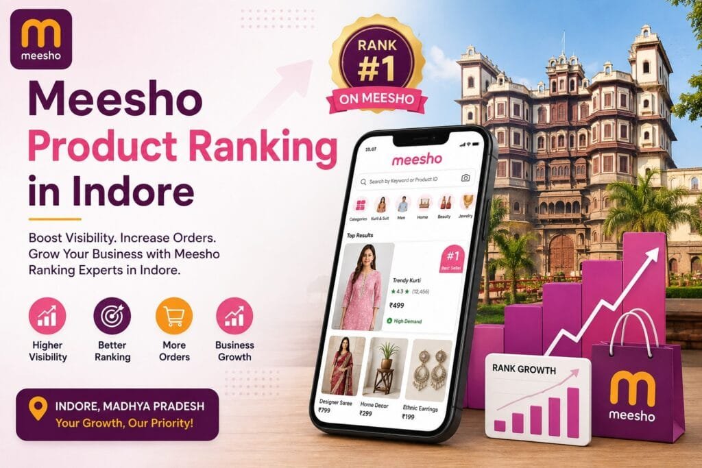 Meesho Product Ranking in Indore: 8 Powerful Ways to Improve Product Visibility 15 Meesho Product Ranking in Indore