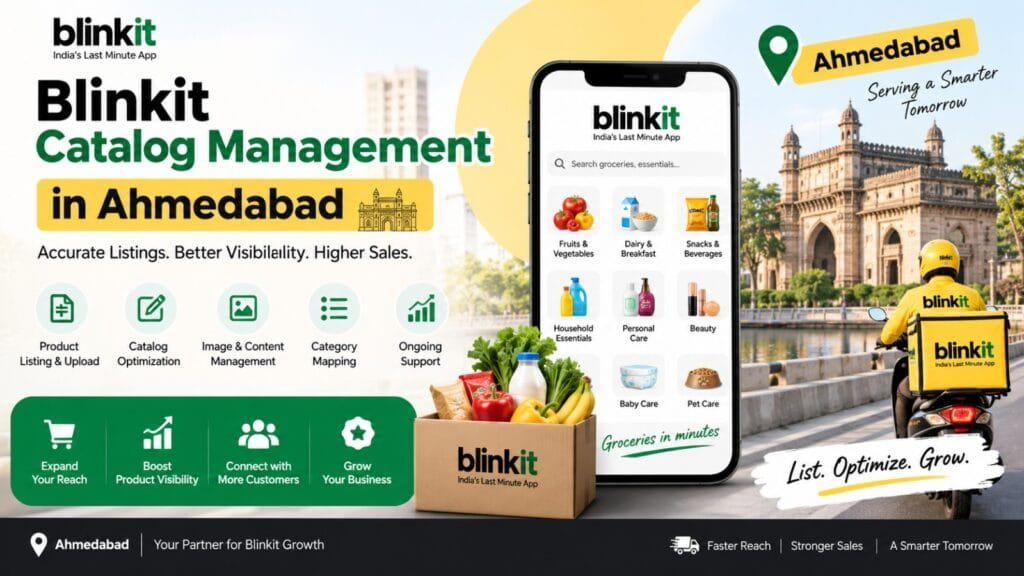 Blinkit Catalog Management in Ahmedabad: 8 Powerful Ways to Improve Product Operations 1 Blinkit Catalog Management in Ahmedabad