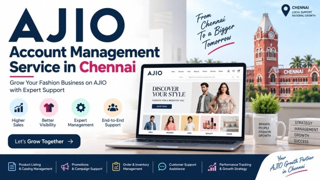 AJIO Account Management Service in Chennai: 4 Powerful Benefits for Sellers 11 AJIO Account Management Service in Chennai