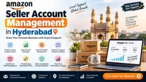 Amazon Seller Account Management in Hyderabad