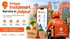 Swiggy Instamart Service in Jaipur: 8 Steps for Smooth Operations 1 Swiggy Instamart Service in Jaipur