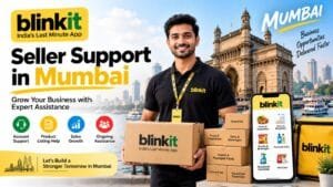 Blinkit Seller Support in Mumbai: 3 Key Areas for Better Quick-Commerce Management 1 Blinkit Seller Support in Mumbai