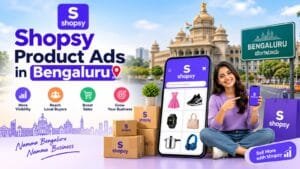 Shopsy Product Ads in Bengaluru: 4 Practical Strategies to Improve Product Reach 1 Shopsy Product Ads in Bengaluru