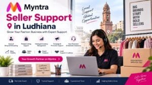 Myntra Seller Support in Ludhiana