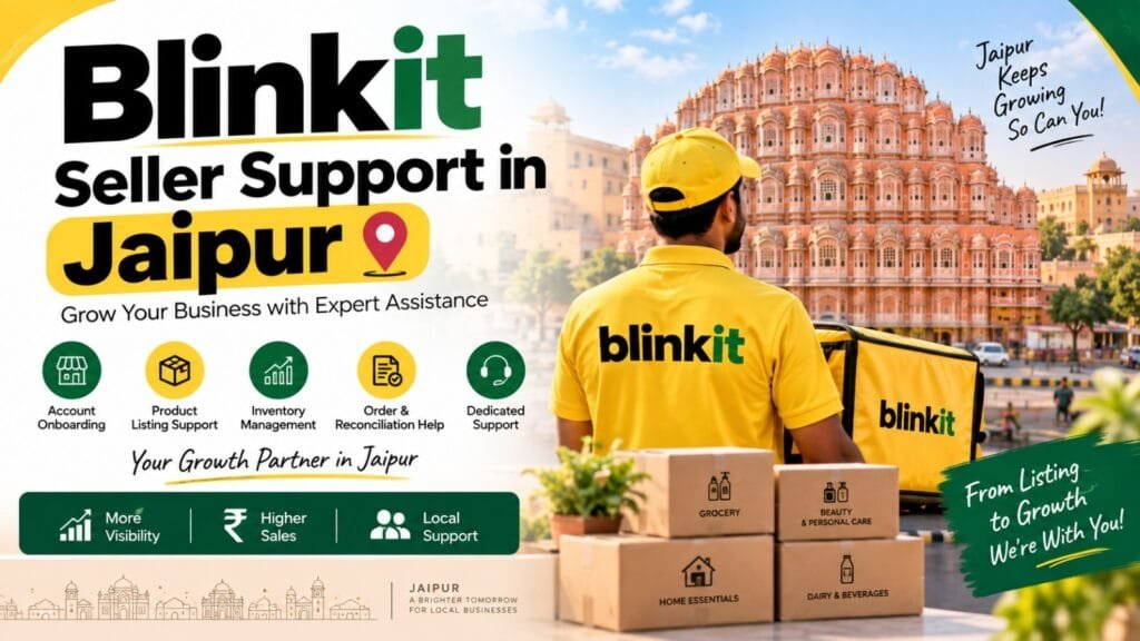 Blinkit Seller Support in Jaipur