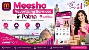 Meesho Advertising Services in Patna