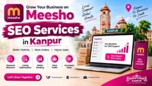 Meesho SEO Services in Kanpur
