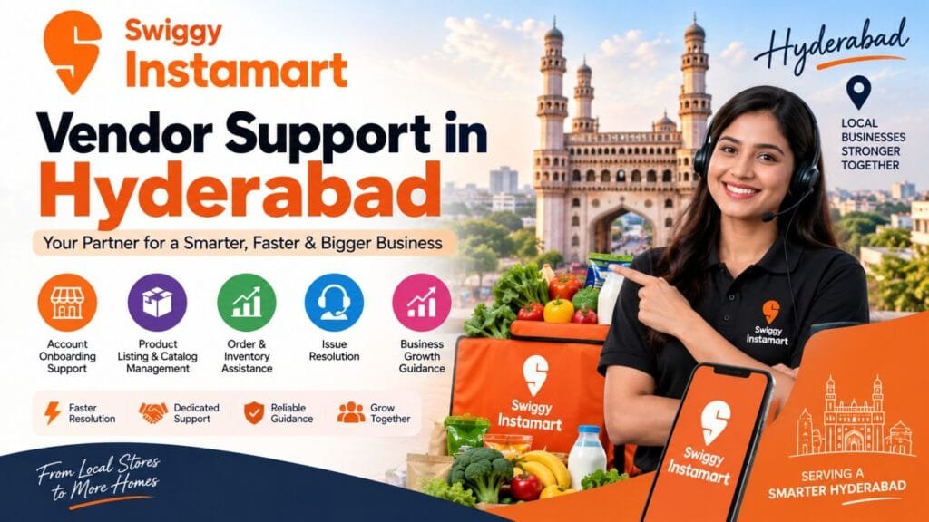 Swiggy Instamart Vendor Support in Hyderabad