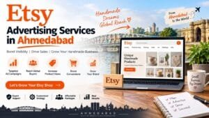 Etsy Advertising Services in Ahmedabad: 9 Smart Strategies for Remarkable Shop Growth 1 Etsy Advertising Services in Ahmedabad