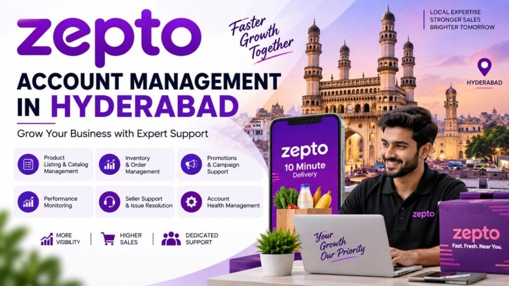 Zepto Account Management in Hyderabad