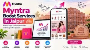 Myntra Boost Services in Jaipur: 7 Effective Ways to Improve Fashion Brand Growth 1 Myntra Boost Services in Jaipur