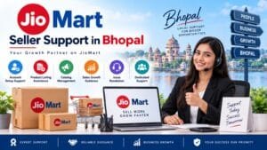 JioMart Seller Support in Bhopal