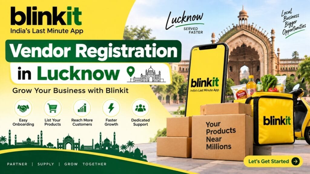 Blinkit Vendor Registration in Lucknow